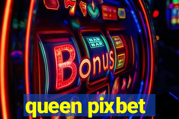 queen pixbet